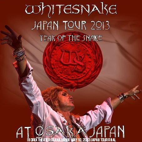 WHITE SNAKE 2013 JAPANESE PERFORMANCE THE LAST DAY MAY 10 OSAKA ( CD )