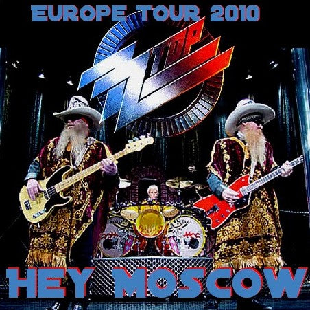 ZZ TOP 2010 EUROPEAN TOUR CROCUS CITY HALL MOSCOW RUSSIA 2010.10.29 ( CD )