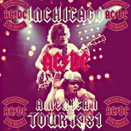 ACDC 1981 AMERICAN TOUR NOVEMBER 20 CHICAGO ( CD )