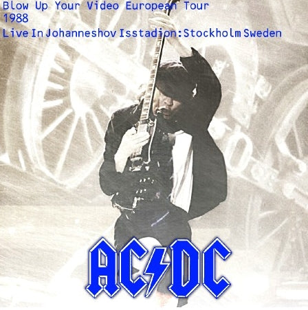 ACDC 1988 EUROPEAN TOUR MARCH 25 BLOW UP YOUR VIDEO ( CD )