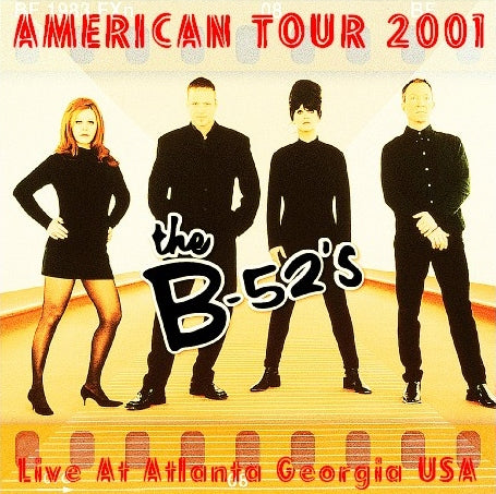 THE B-52'S 2001 AMERICAN TOUR AUGUST 11 ATLANTA SBD ( CD )