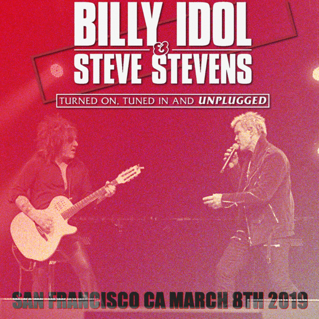 BILLY IDOL & STEVE STEVENS MARCH 8, 2019 CA+BONUS ( CD )