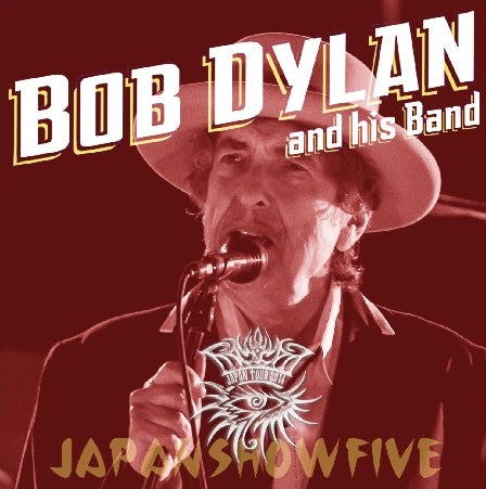 BOB DYLAN 2014 JAPAN PERFORMANCE 5TH DAY APRIL 5 TOKYO ( CD )