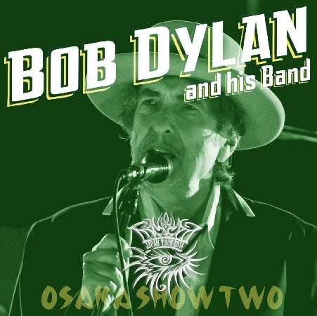 BOB DYLAN 2014 JAPAN PERFORMANCE APRIL 22, OSAKA 2ND DAY ( CD )