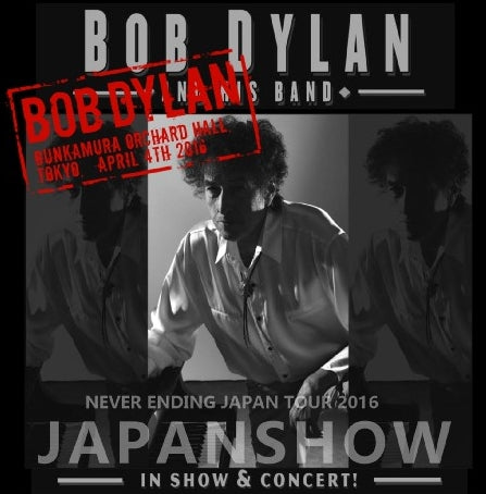 BOB DYLAN 2016 JAPAN'S FIRST DAY APRIL 4TH TOKYO ( CD )