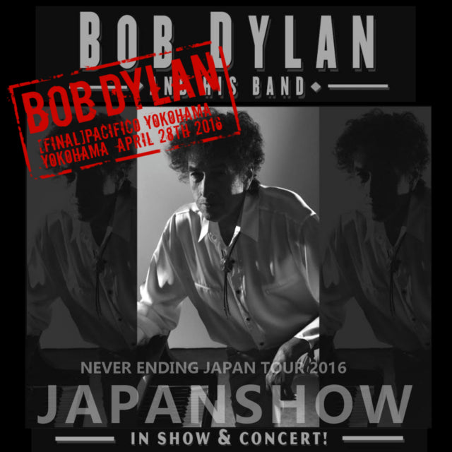 BOB DYLAN 2016 JAPAN PERFORMANCE THE LAST DAY APRIL 28TH YOKOHAMA ( CD )