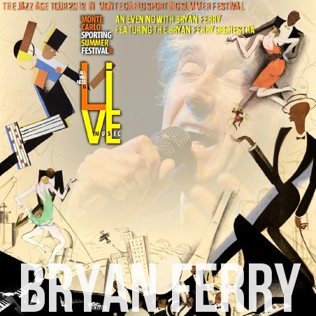 BRIAN FERRY 2013 EUROPEAN TOUR AUGUST 4 MONTE CARLO SPORTING SUMMER FESTIVAL ( CD )