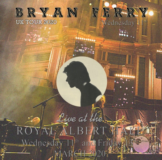 BRIAN FERRY 2020 UK TOUR MARCH 11 ROYAL ALBERT HALL LONDON ( CD )