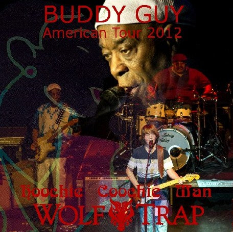 BADDY GUY W QUINN SULLIVAN 2012 AMERICAN TOUR JULY 12 VIRGINIA ( CD )