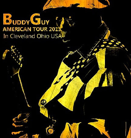 BADDY GUY 2013 AMERICAN TOUR MAY 26 CLEVELAND ( CD )