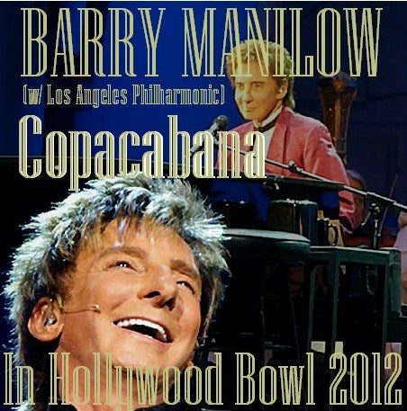 BARRY MANILOU 2012 AMERICAN TOUR JULY 3 HOLLYWOOD BALL ( CD )