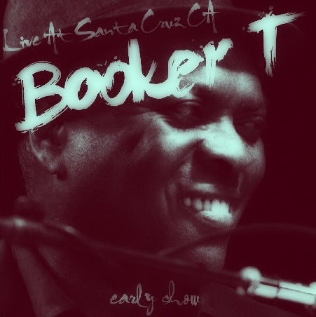 BOOKER T. JONES 2014 US TOUR JANUARY 20 SANTA CRUZ ( CD )