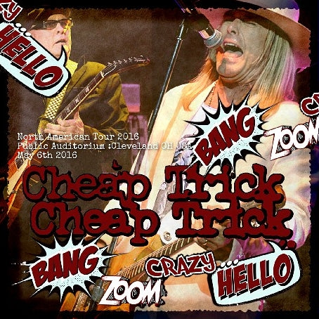 CHEAP TRICK 2016 NORTH AMERICAN TOUR MAY 6 CLEVELAND ( CD )