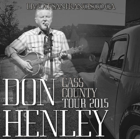 DON HENRY 2015 SOLO AMERICAN TOUR OCTOBER 5 SAN FRANCISCO ( CD )