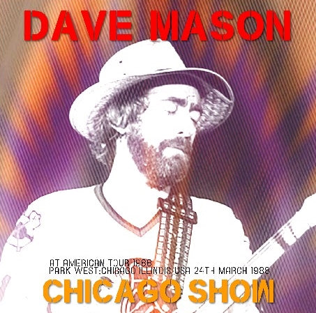 DAVE MASON 1988 AMERICAN TOUR MARCH 24 CHICAGO ( CD )