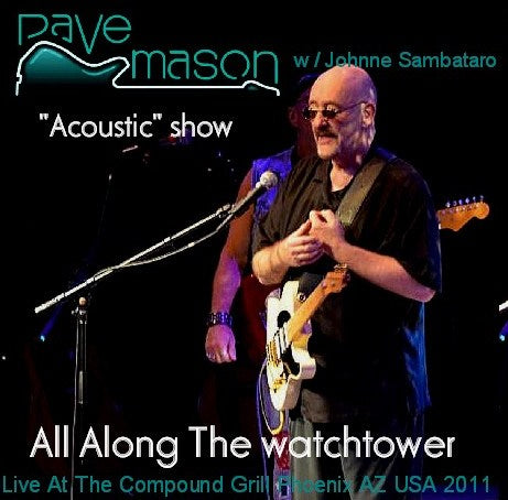 DAVE MASON 2011 AMERICAN TOUR "ACOUSTIC" SHOW 2011.11.20 AZ USA ( CD )