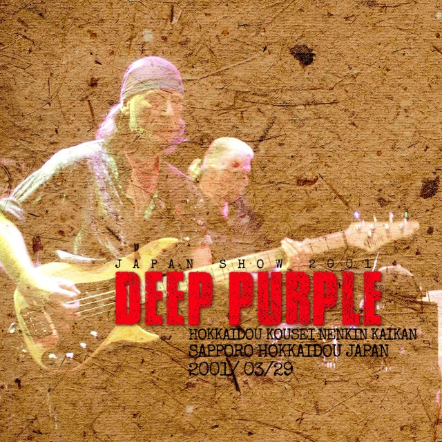 DEEP PURPLE 2001 JAPAN PERFORMANCE MARCH 29 SAPPORO +BONUS ( CD )