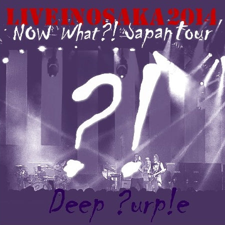 DEEP PURPLE 2014 JAPAN PERFORMANCE APRIL 10 OSAKA ( CD )