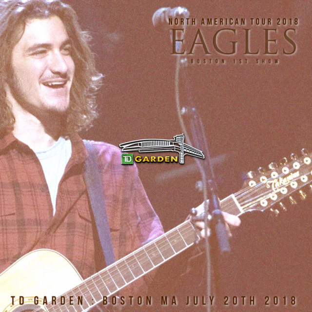 EAGLES 2018 NORTH AMERICAN TOUR JULY 20 BOSTON FIRST DAY ( CD )