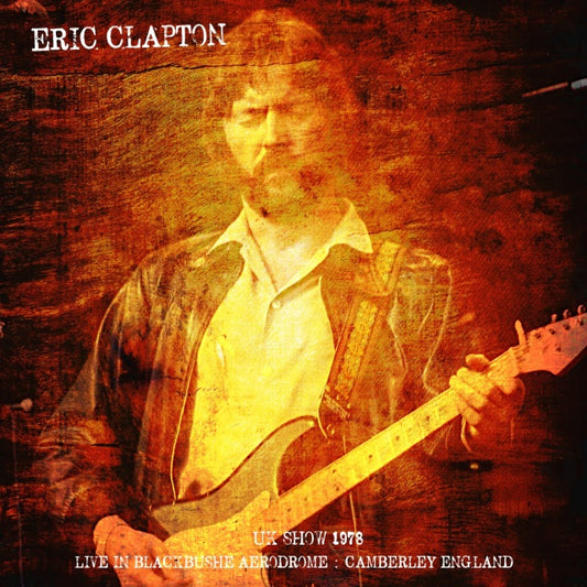 ERIC CLAPTON 1978 UK TOUR JULY 15 KIMBERRY ( CD )