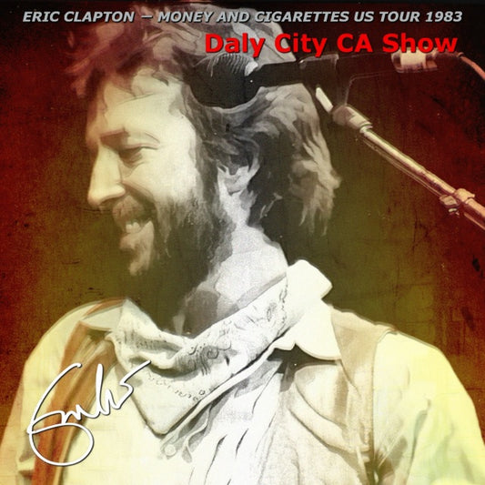 ERIC CLAPTON -MONEY & CIGARETTES US TOUR 1983 DAY LEE CITY SBD ( CD )