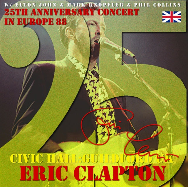 ERIC CLAPTON FEBRUARY 7, 1988 GILFORD 25TH ANNIVERSARY TOUR SBD ( CD )