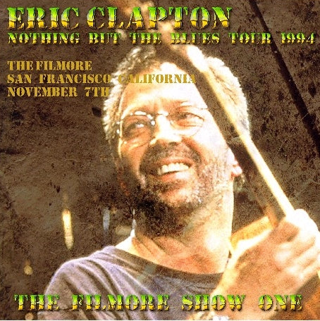 ERIC CLAPTON 1994 US TOUR NOVEMBER 7 PHILMORE WEST+BONUS ( CD )