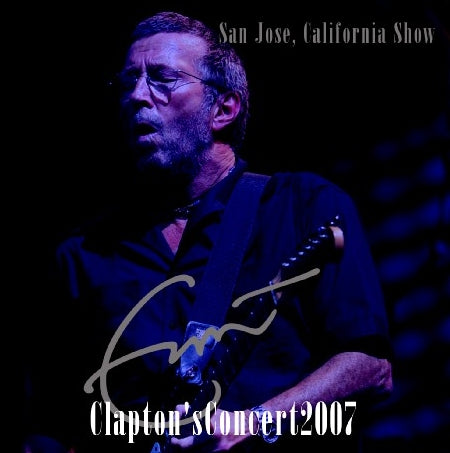 ERIC CLAPTON 2007 US TOUR MARCH 18 CALIFORNIA ( CD )