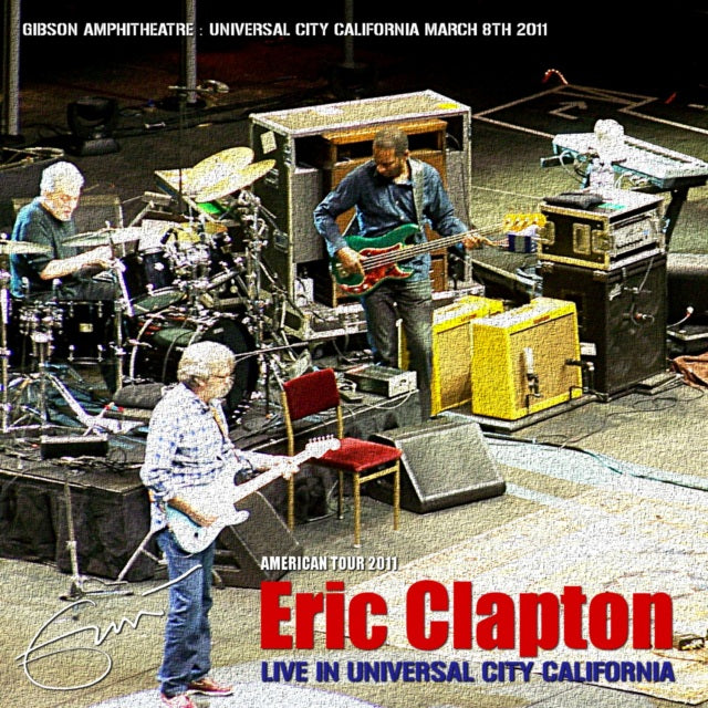 ERIC CLAPTON 2011 US TOUR MARCH 8 UNIVERSAL CITY FIRST DAY ( CD )