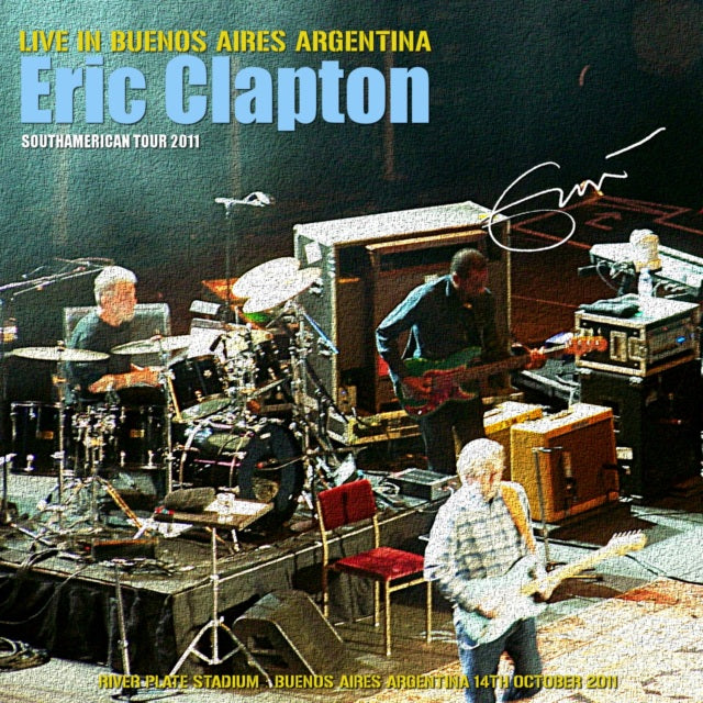 ERIC CLAPTON 2011 SOUTH AMERICAN TOUR OCTOBER 14 BUENOS AIRES ( CD )