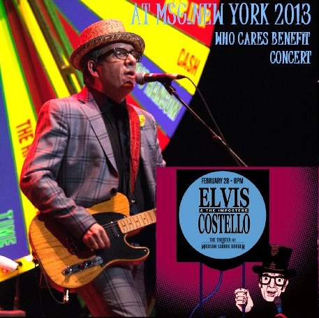 ELVIS COSTELLO FEBRUARY 28, 2013 NEW YORK WHO CARES BENEFIT+80 CANADA SBD ( CD )