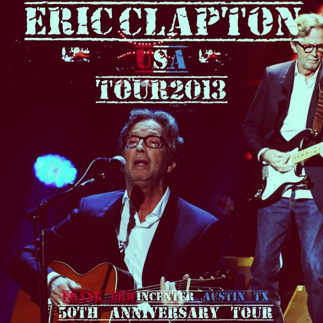 ERIC CLAPTON 2013 US TOUR MARCH 17 TEXAS ( CD )