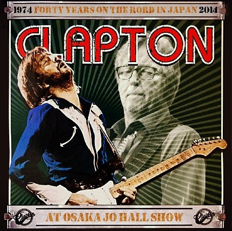 ERIC CLAPTON 2014 JAPAN PERFORMANCE FEBRUARY 26 OSAKA ( CD )