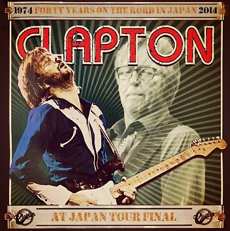 ERIC CLAPTON 2014 JAPAN PERFORMANCE FEBRUARY 28TH TOKYO ( CD )