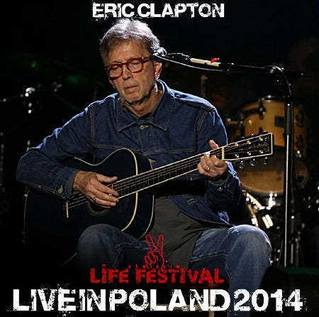 ERIC CLAPTON 2014 EUROPEAN TOUR THE LAST DAY JUNE 28 POLAND ( CD )