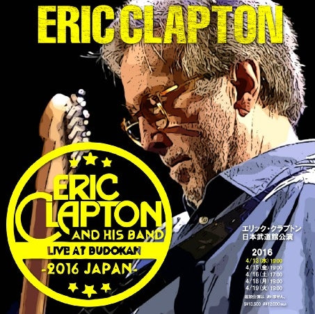 ERIC CLAPTON 2016 JAPAN PERFORMANCE APRIL 13 BUDOKAN ( CD )