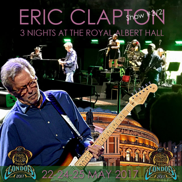 ERIC CLAPTON MAY 24, 2017 LONDON DAY 2 ( CD )