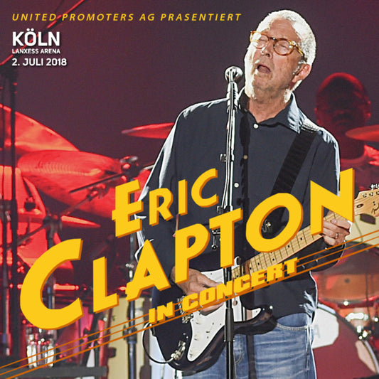 ERIC CLAPTON JULY 2, 2018 GERMANY ( CD )