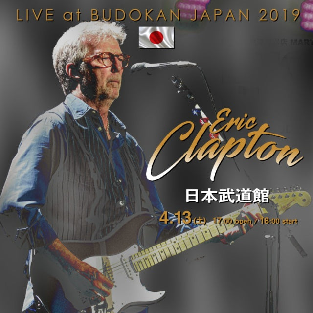 ERIC CLAPTON'S 2019 JAPAN PERFORMANCE APRIL 13 TOKYO ( CD )