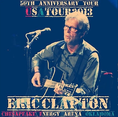 ERIC CLAPTON 2013 US TOUR MARCH 20 OKLAHOMA ( CD )