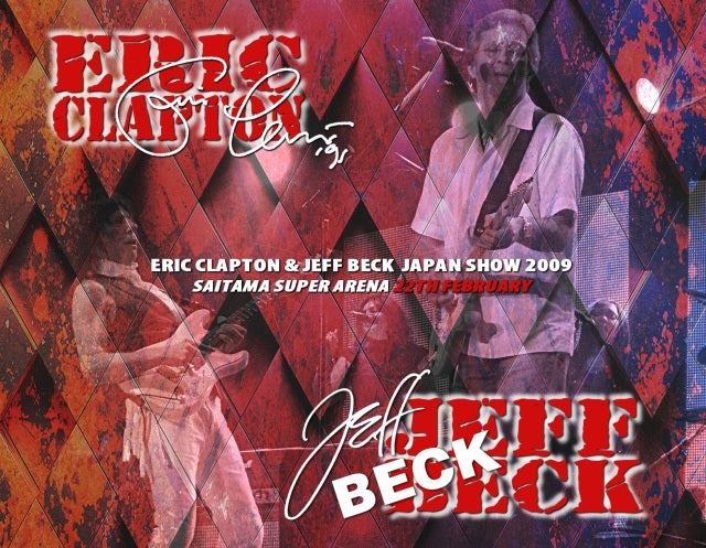 ERIC CLAPTON & JEFF BECK JAPAN SHOW 2009 FIRST DAY FEBRUARY 22 SAITAMA ( CD )