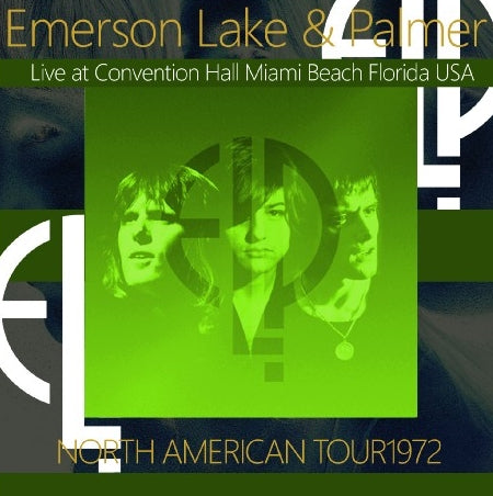 EMERSON LAKE & PALMER 1972 AMERICAN TOUR MARCH 31ST FLORIDA ( CD )