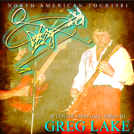 GREG LAKE W GALE MOORE 81 NORTH AMERICAN TOUR TORONTO CANADA ( CD )