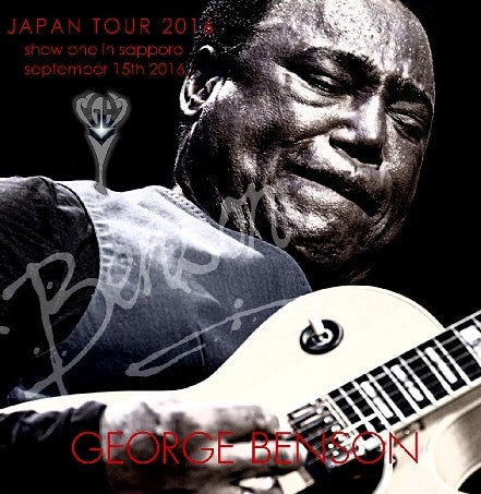 GEORGE BENSON 2016 JAPAN'S FIRST DAY SEPTEMBER 15 SAPPORO H_SBD ( CD )