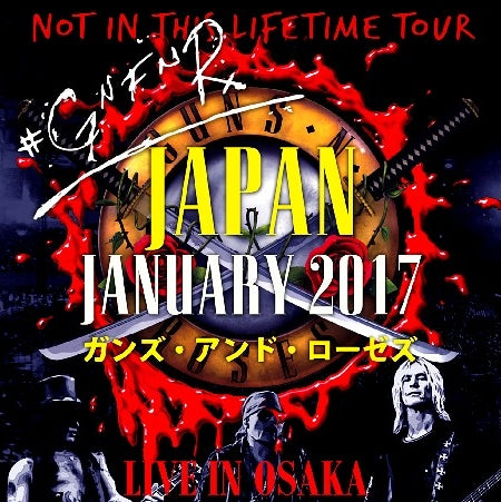 GUNS AND ROSES 2017 JAPAN FIRST DAY JANUARY 21, OSAKA ( CD )