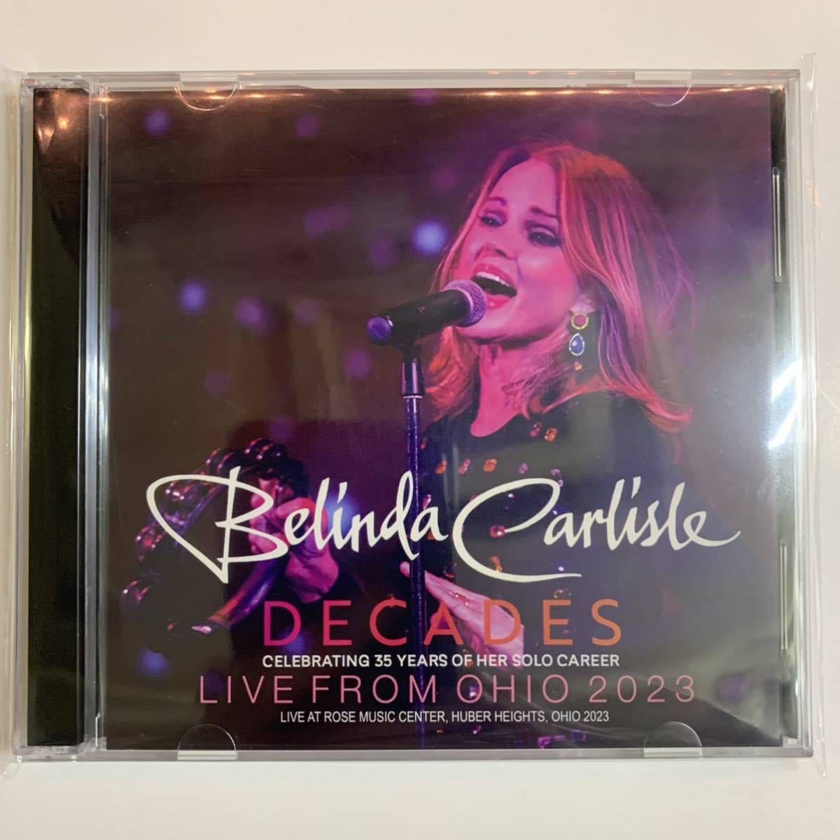 BELINDA CARLISLE - LIVE FROM OHIO 2023 DECADES TOUR ( CD ) 