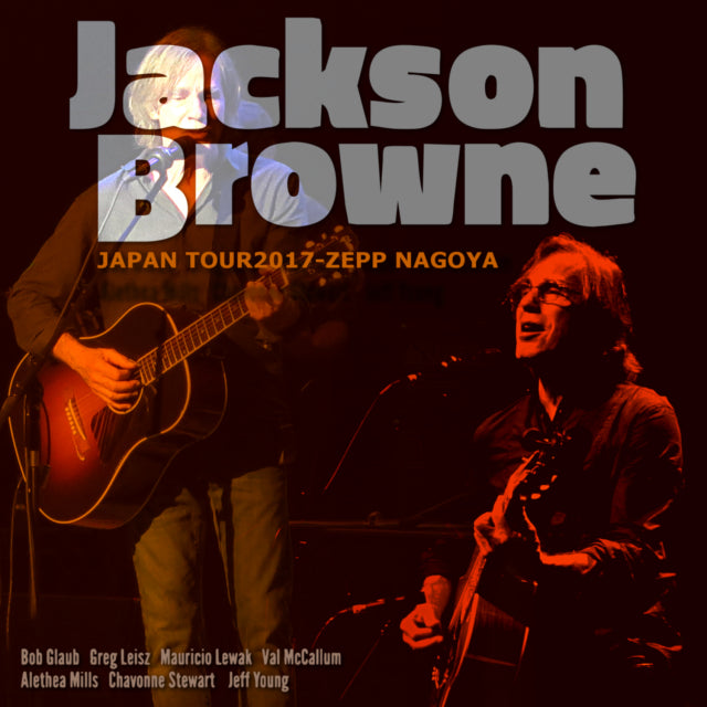 JACKSON BROWN 2017 JAPAN PERFORMANCE OCTOBER 21 NAGOYA ( CD )