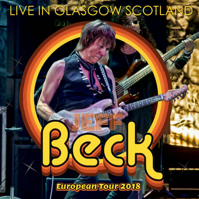 JEFFBECK 2018 EUROPEAN TOUR JUNE 13TH SCOTLAND ( CD )