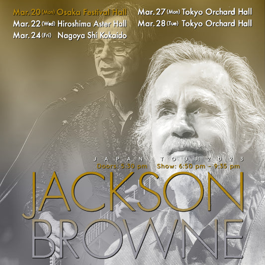 JACKSON BROWN 2023 JAPAN'S FIRST DAY MARCH 20 OSAKA ( CD )