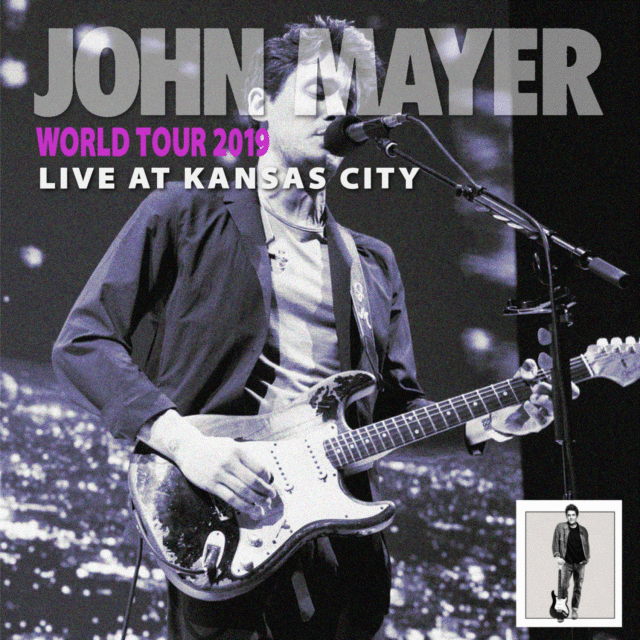 JOHN MAYER 2019 WORLD TOUR SEPTEMBER 2ND CANSUS CITY ( CD )